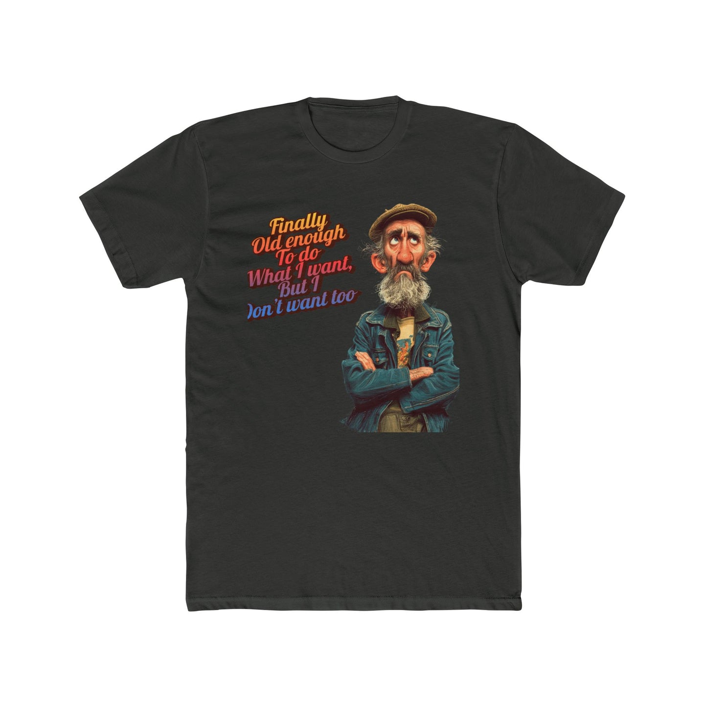 Men’s Graphic Tee- Finally old Enough