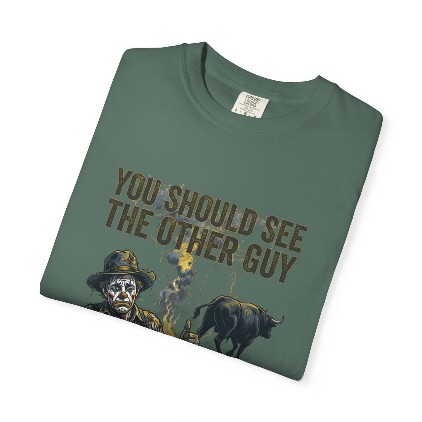 You should see the other guy Tee