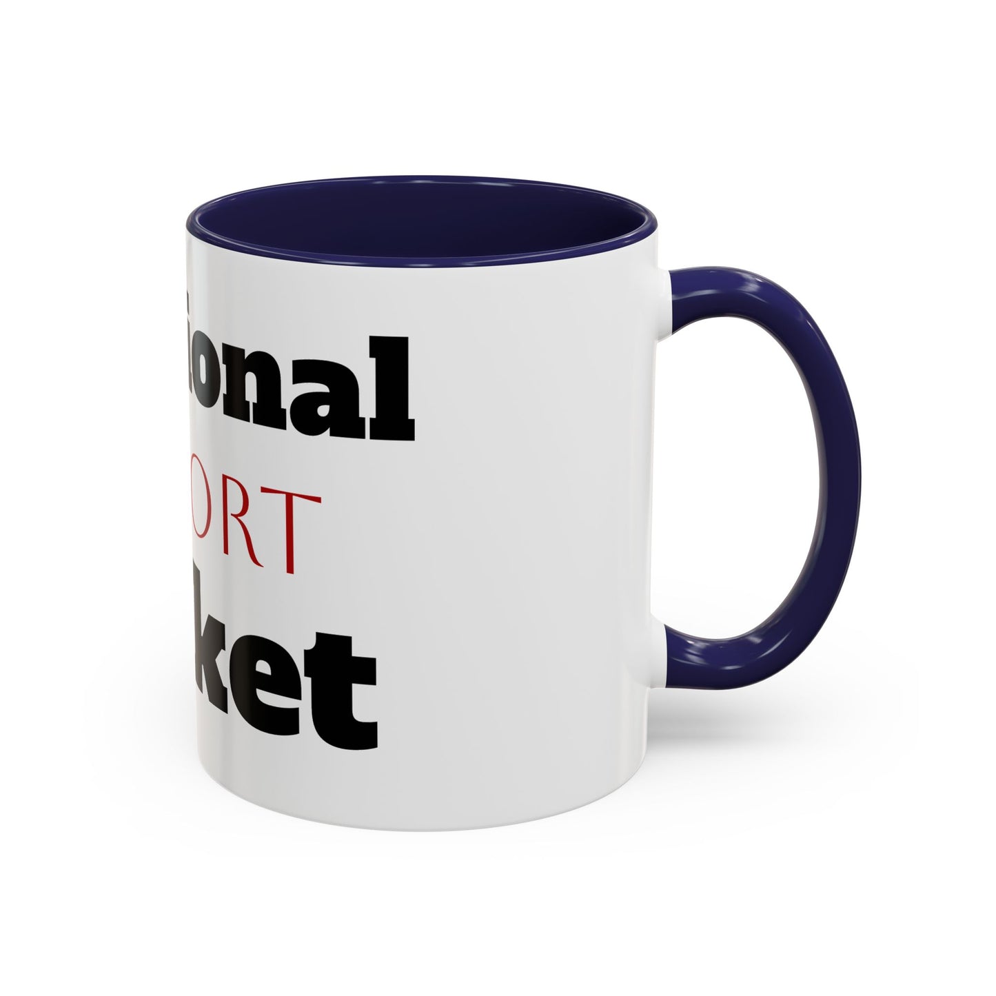 Emotional Support Bucket Coffee Mug — Funny Mental Health Support Accent Mug (11/15oz)