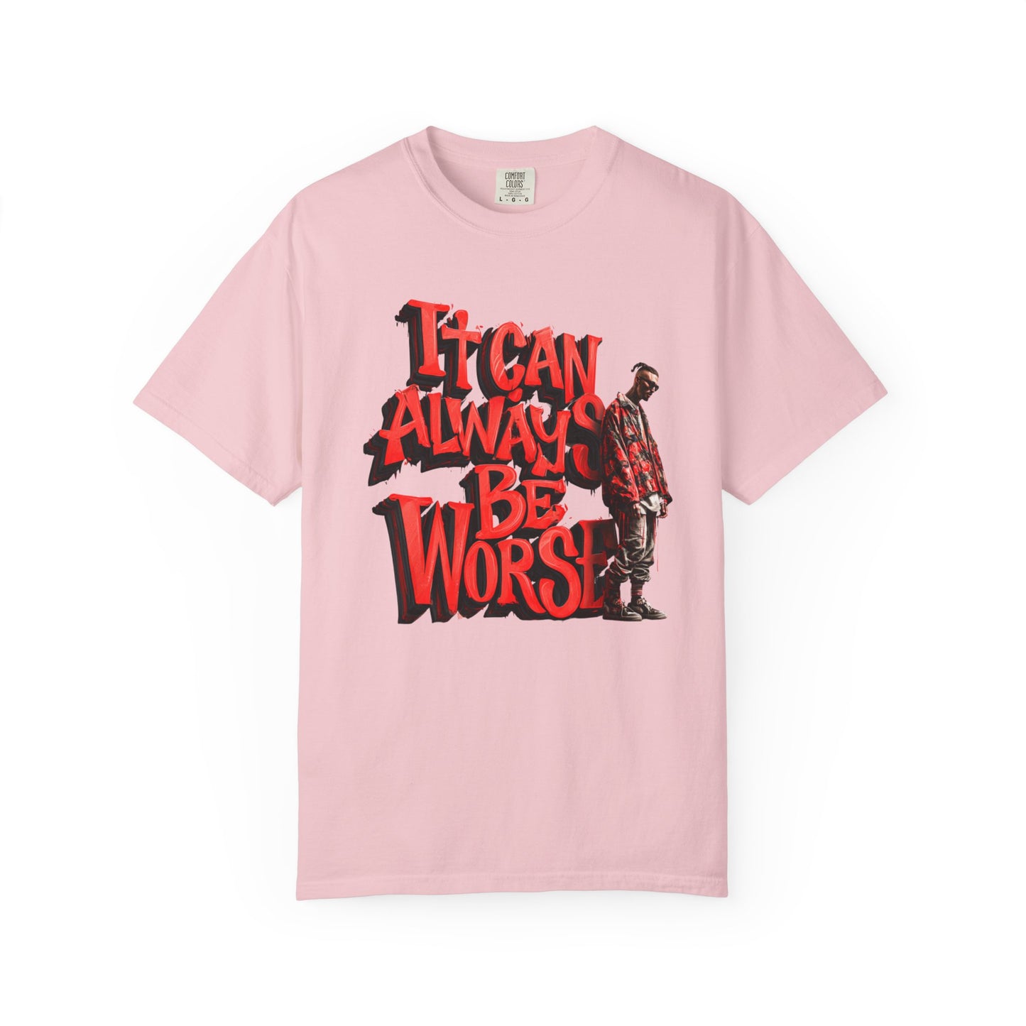 It Can Always Be Worse — Retro Grunge Graphic Tee