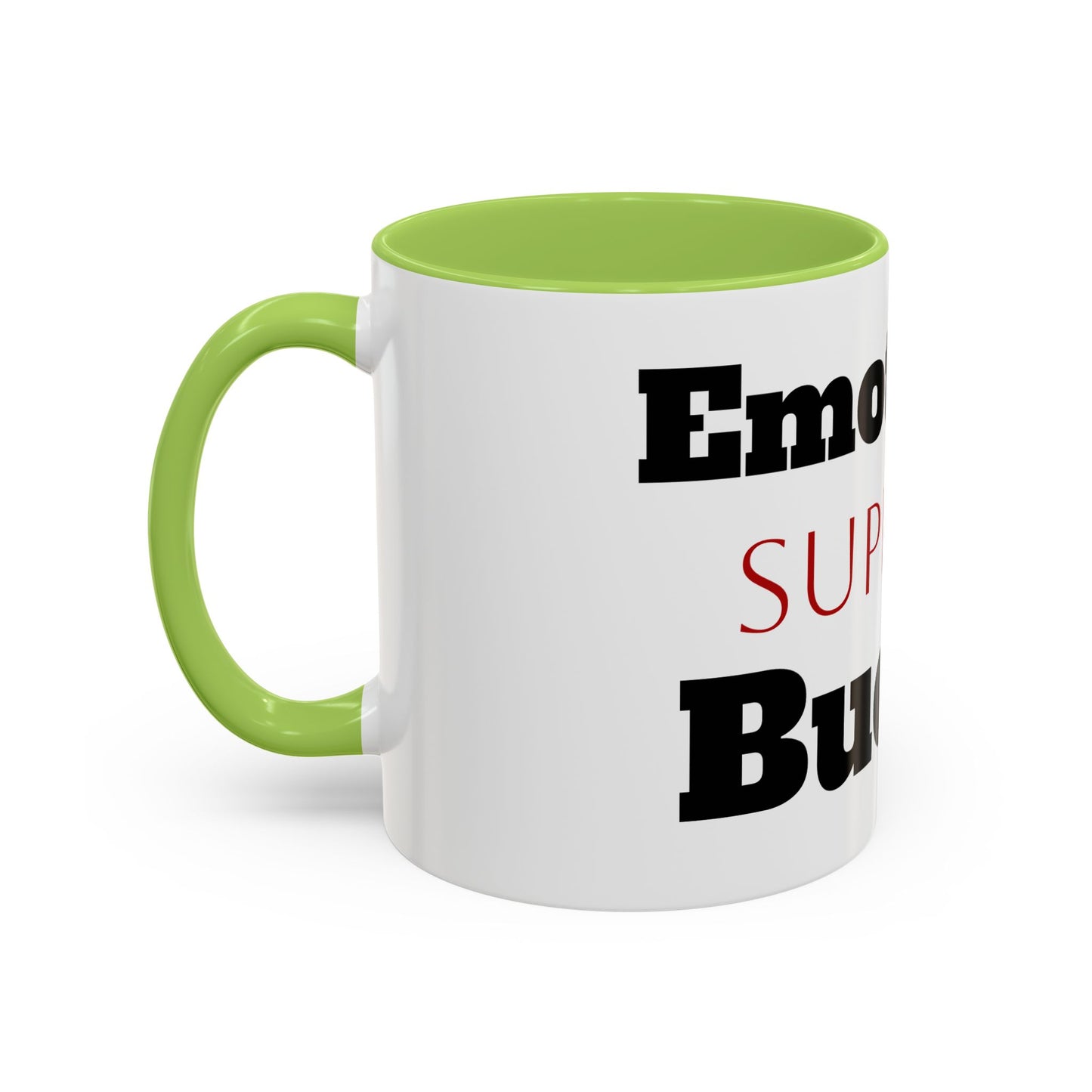 Emotional Support Bucket Coffee Mug — Funny Mental Health Support Accent Mug (11/15oz)
