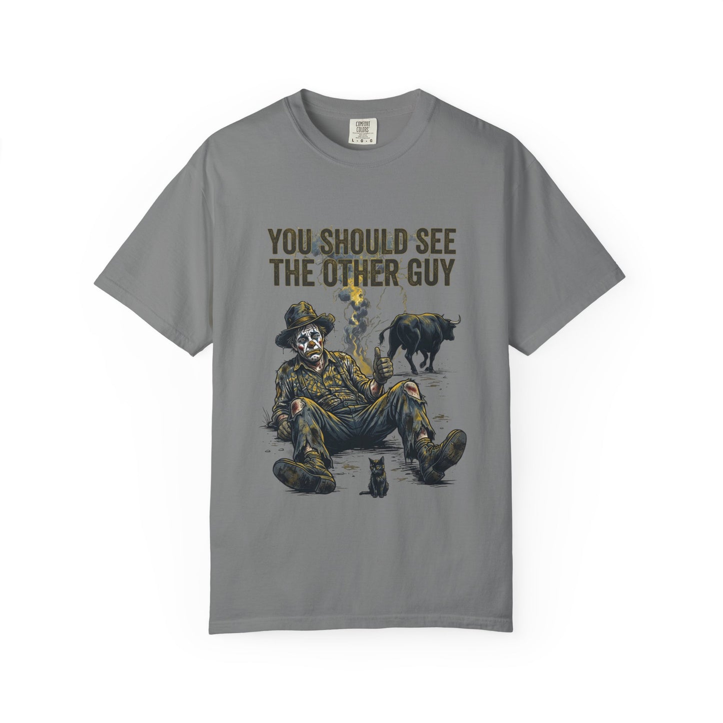 You should see the other guy Tee