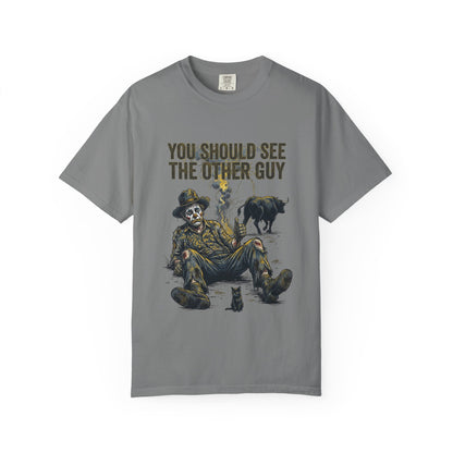 You should see the other guy Tee