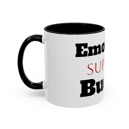 Emotional Support Bucket Coffee Mug — Funny Mental Health Support Accent Mug (11/15oz)