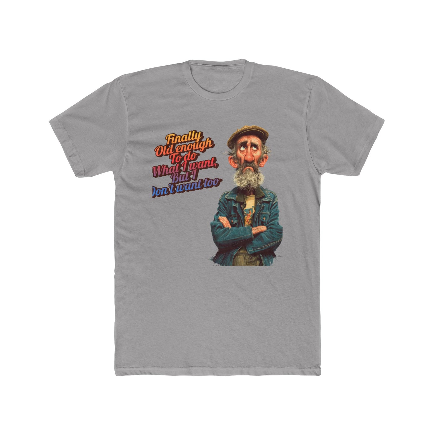 Men’s Graphic Tee- Finally old Enough