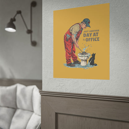 Rolled Poster — "Just Another Day at the Office" Plumber Retro Wall Art