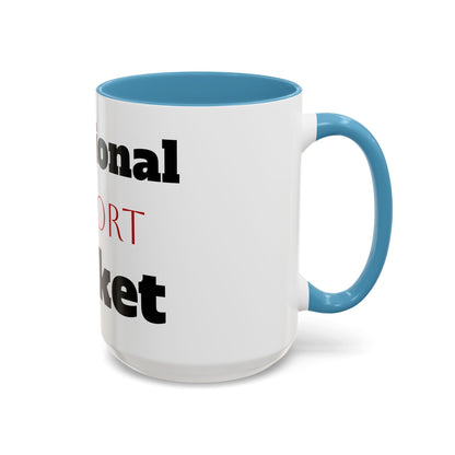 Emotional Support Bucket Coffee Mug — Funny Mental Health Support Accent Mug (11/15oz)