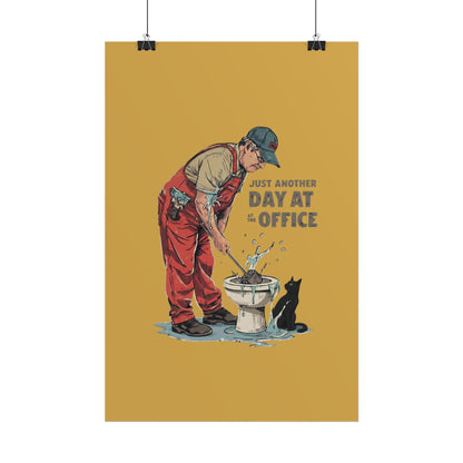 Rolled Poster — "Just Another Day at the Office" Plumber Retro Wall Art