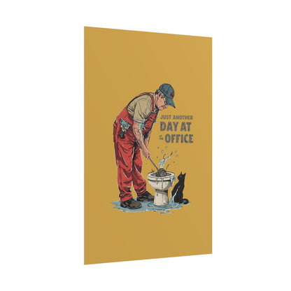 Rolled Poster — "Just Another Day at the Office" Plumber Retro Wall Art