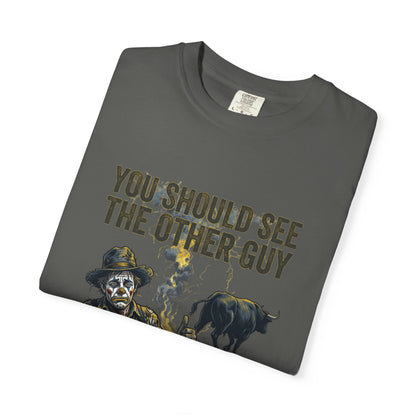 You should see the other guy Tee