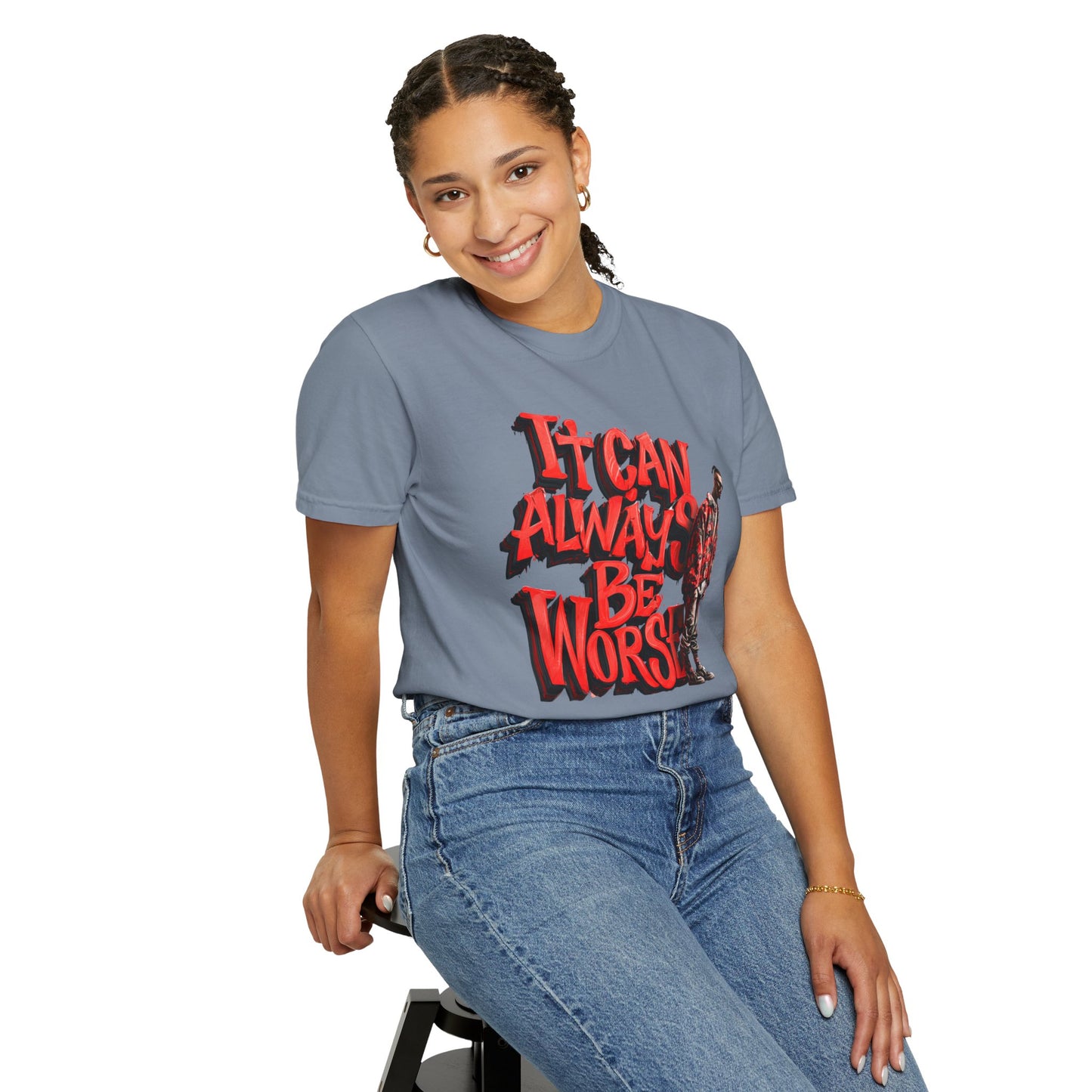 It Can Always Be Worse — Retro Grunge Graphic Tee
