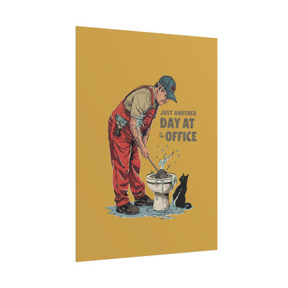 Rolled Poster — "Just Another Day at the Office" Plumber Retro Wall Art
