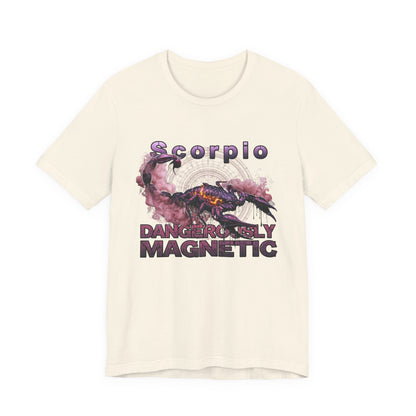 Scorpio "Dangerously Magnetic" T-Shirt — Zodiac Graphic Tee