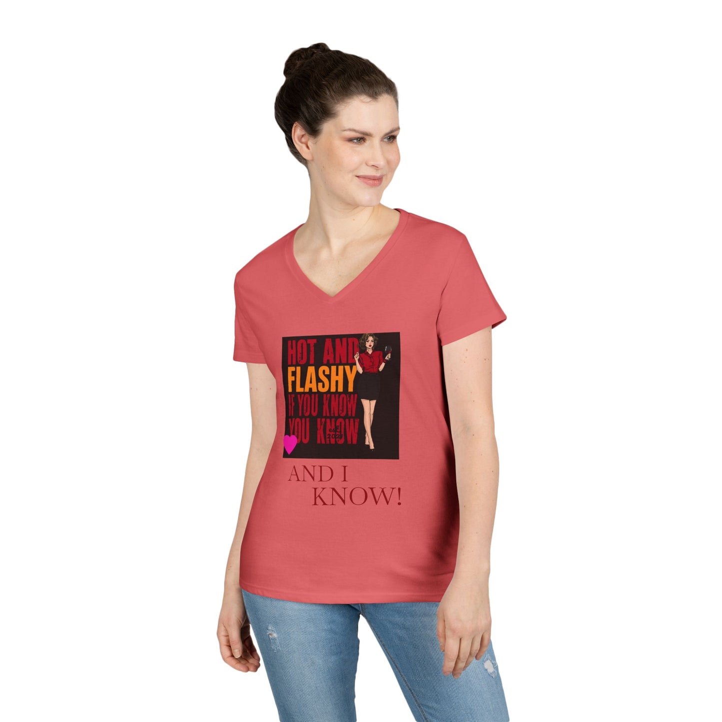 Womens V-Neck T-Shirt — “Hot and Flashy If You Know You Know and I Know!” Retro Graphic for Women