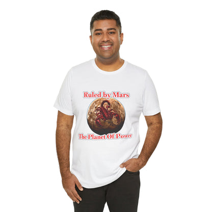 Mars Scorpio Tee — "Ruled by Mars, The Planet of Power" Graphic T‑Shirt