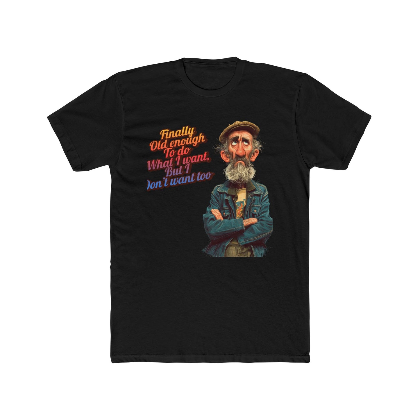 Men’s Graphic Tee- Finally old Enough