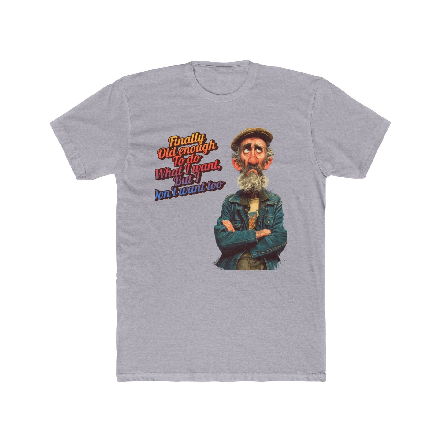 Men’s Graphic Tee- Finally old Enough