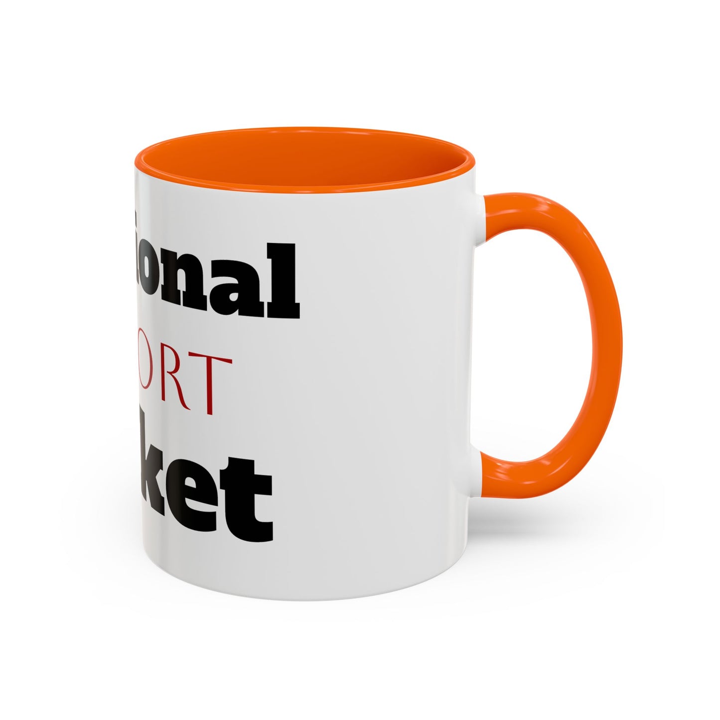 Emotional Support Bucket Coffee Mug — Funny Mental Health Support Accent Mug (11/15oz)