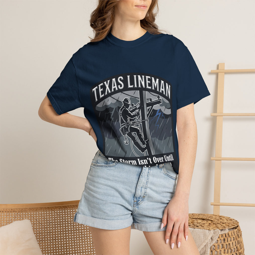 Texas Lineman T-Shirt — "The Storm Isn't Over Until All The Lights Are ON" Electrical Worker Tee