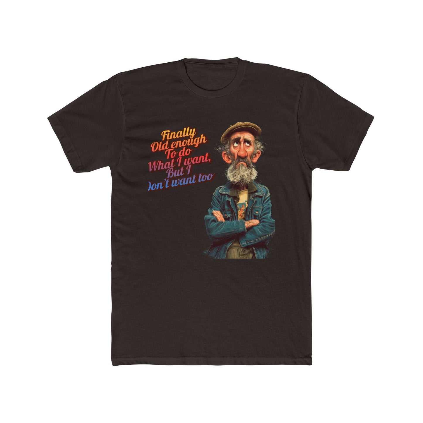 Men’s Graphic Tee- Finally old Enough