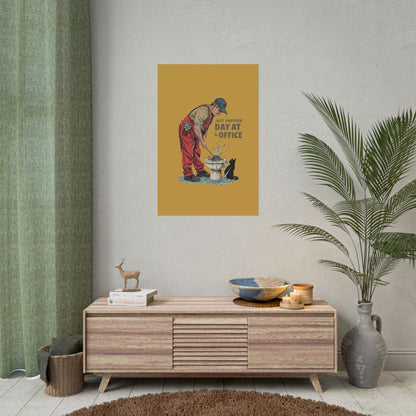 Rolled Poster — "Just Another Day at the Office" Plumber Retro Wall Art