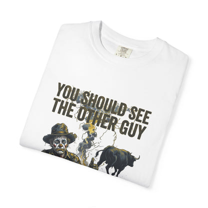 You should see the other guy Tee