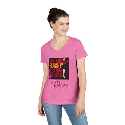 Womens V-Neck T-Shirt — “Hot and Flashy If You Know You Know and I Know!” Retro Graphic for Women