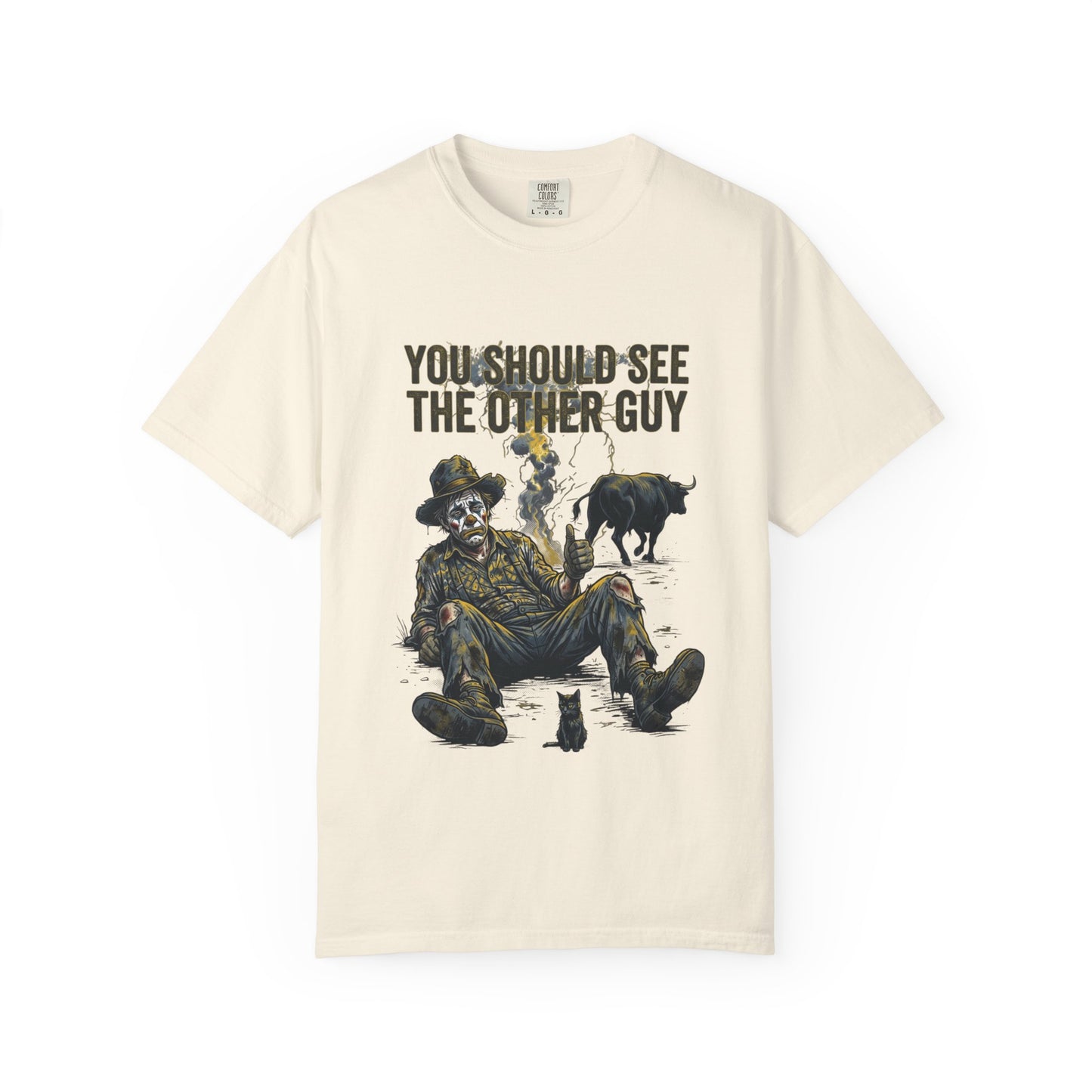 You should see the other guy Tee