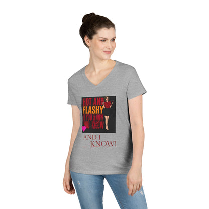 Womens V-Neck T-Shirt — “Hot and Flashy If You Know You Know and I Know!” Retro Graphic for Women
