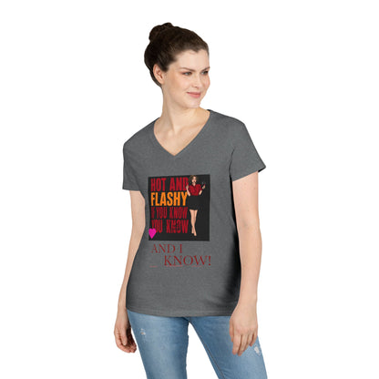 Womens V-Neck T-Shirt — “Hot and Flashy If You Know You Know and I Know!” Retro Graphic for Women