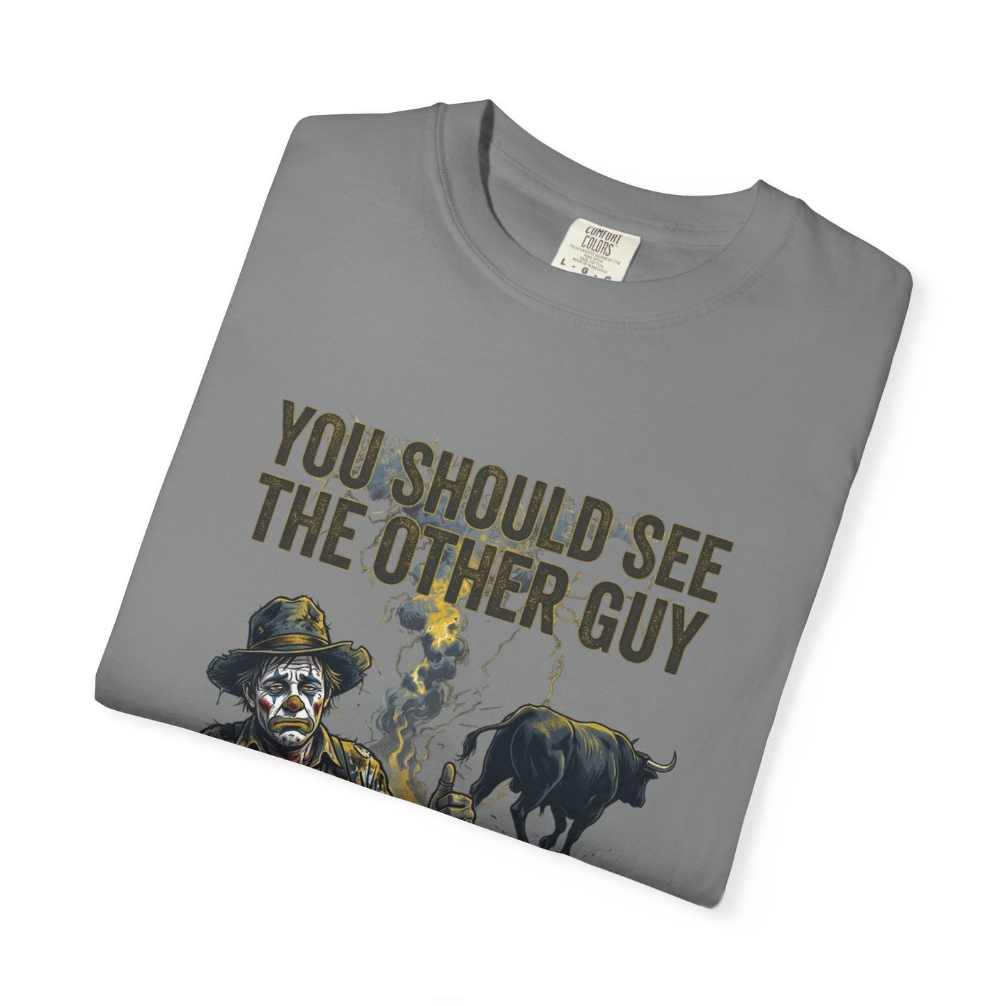 You should see the other guy Tee