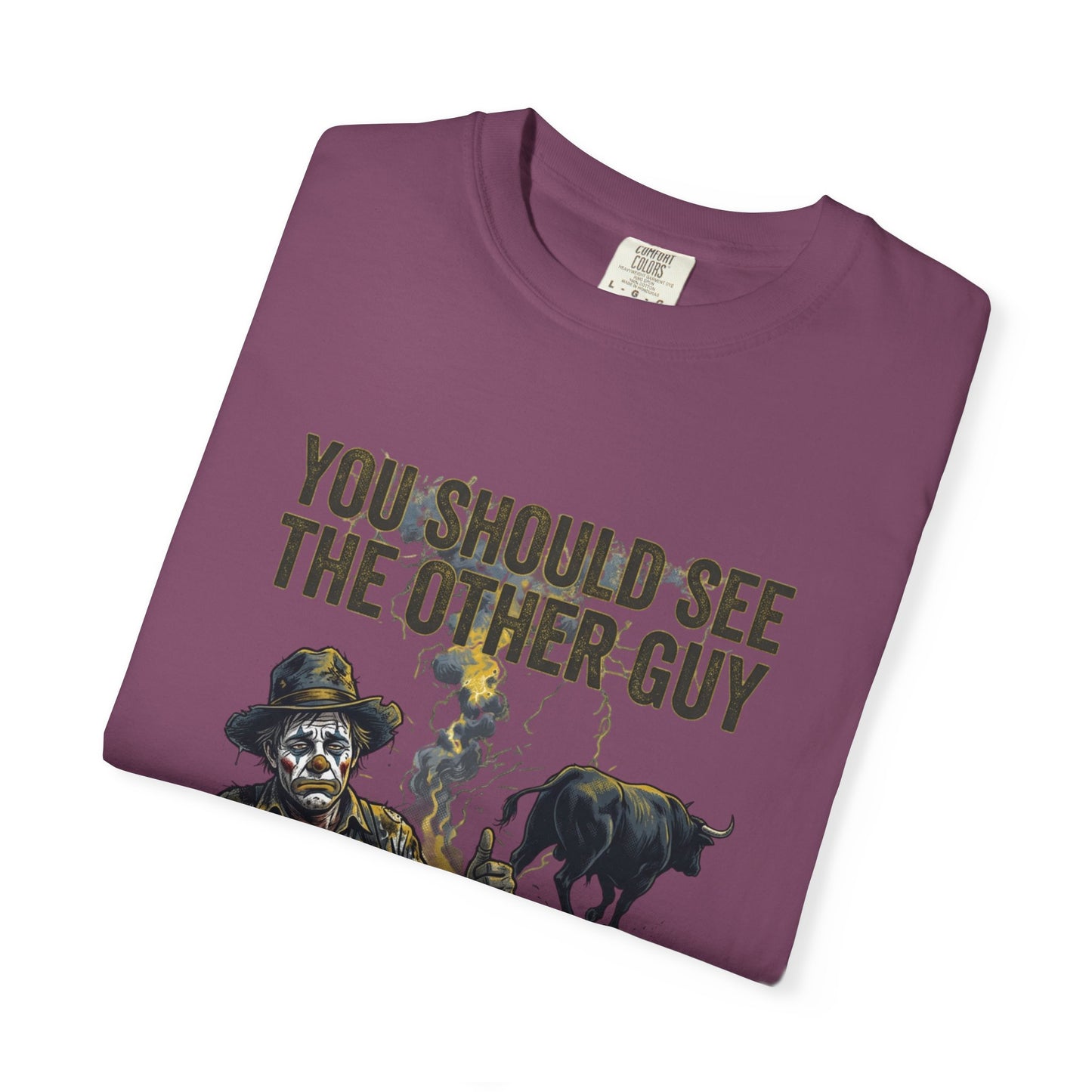 You should see the other guy Tee
