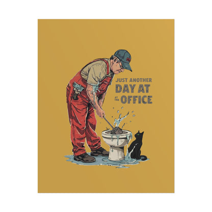 Rolled Poster — "Just Another Day at the Office" Plumber Retro Wall Art