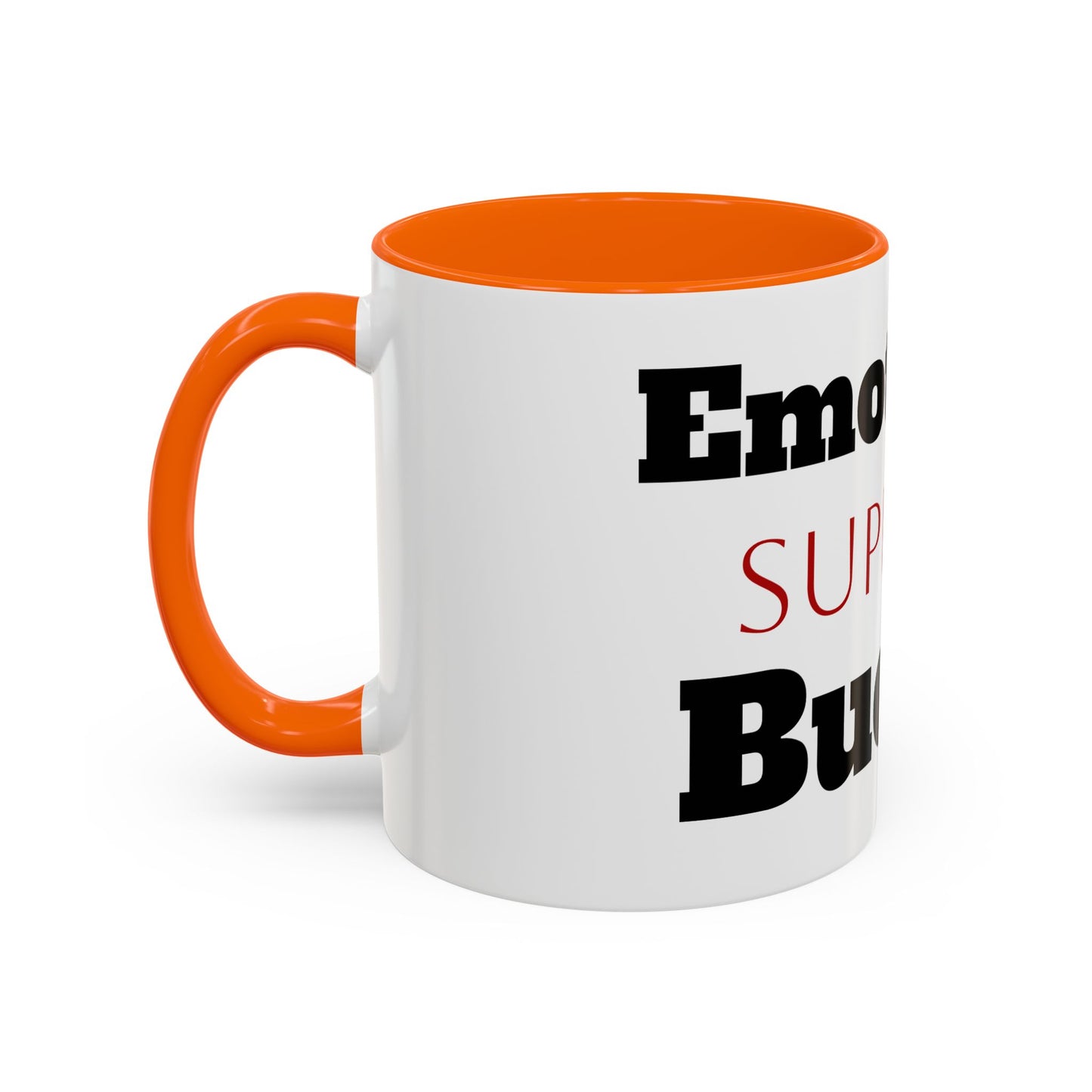 Emotional Support Bucket Coffee Mug — Funny Mental Health Support Accent Mug (11/15oz)