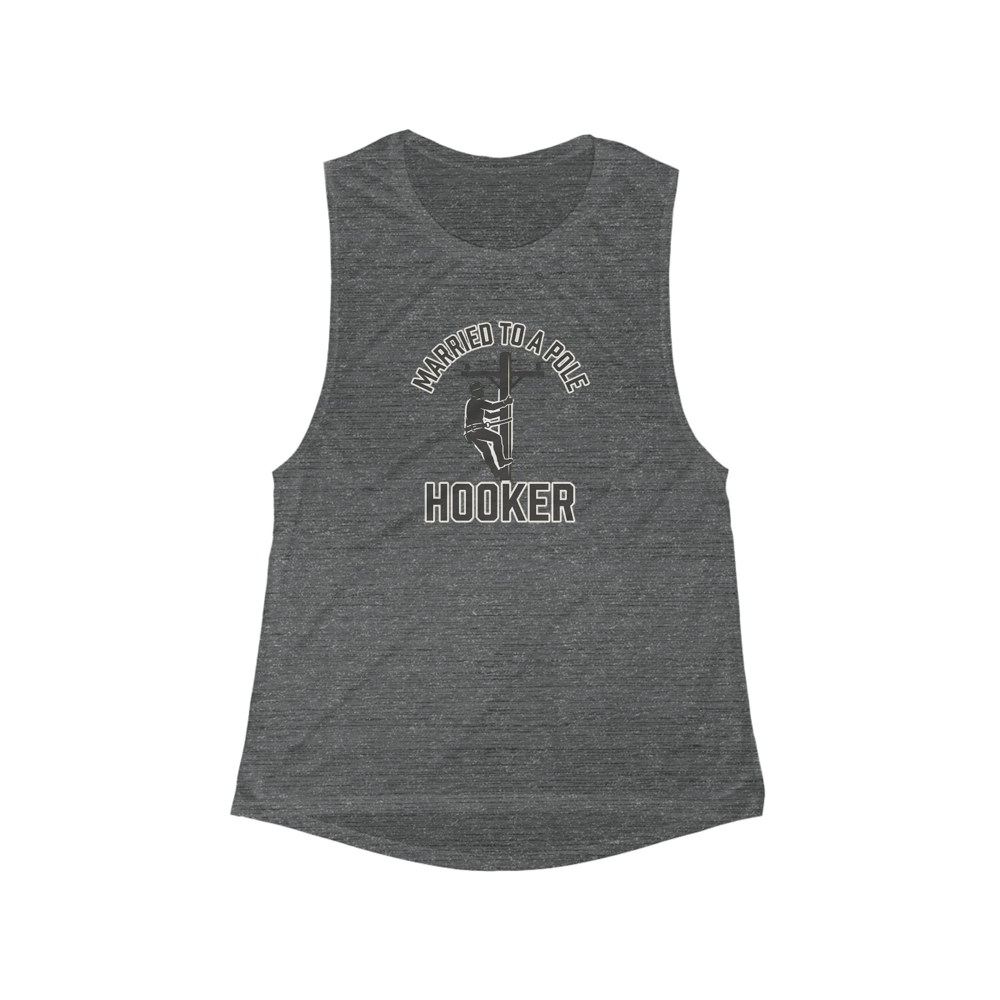 Women's 'MARRIED TO A POLE HOOKER' muscle tank top.