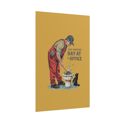 Rolled Poster — "Just Another Day at the Office" Plumber Retro Wall Art