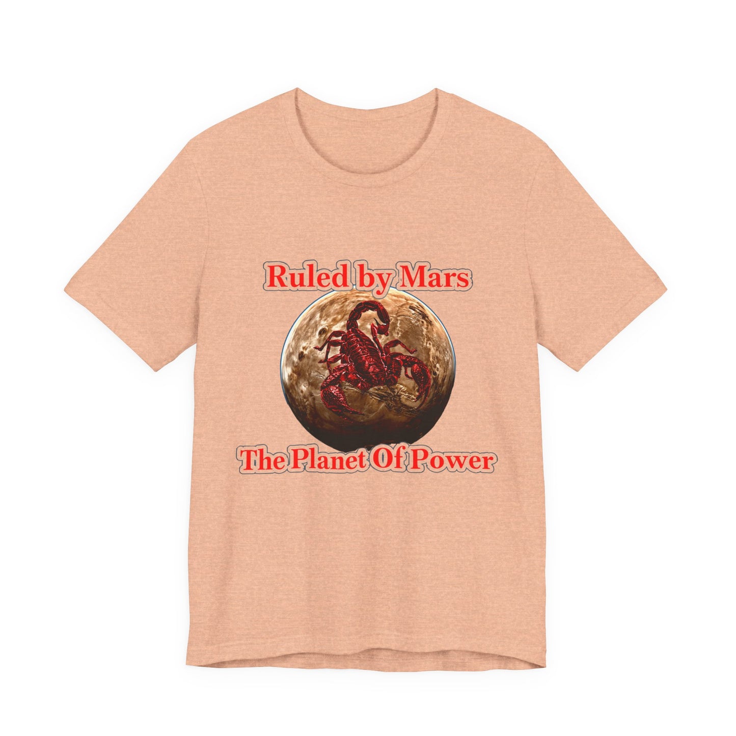 Mars Scorpio Tee — "Ruled by Mars, The Planet of Power" Graphic T‑Shirt