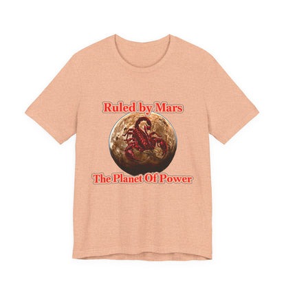 Mars Scorpio Tee — "Ruled by Mars, The Planet of Power" Graphic T‑Shirt