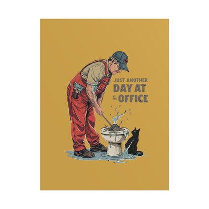 Rolled Poster — "Just Another Day at the Office" Plumber Retro Wall Art