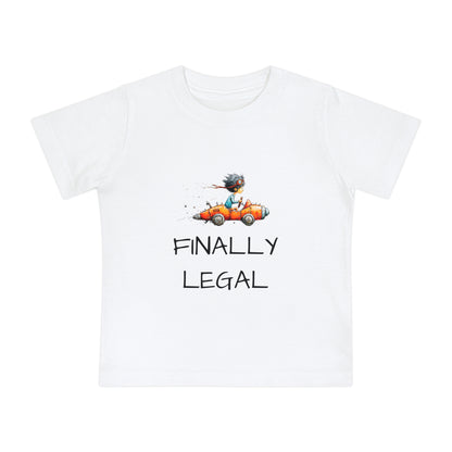Baby T-Shirt "Finally Legal" Cute Car Design – Newborn & Infant Celebration Tee