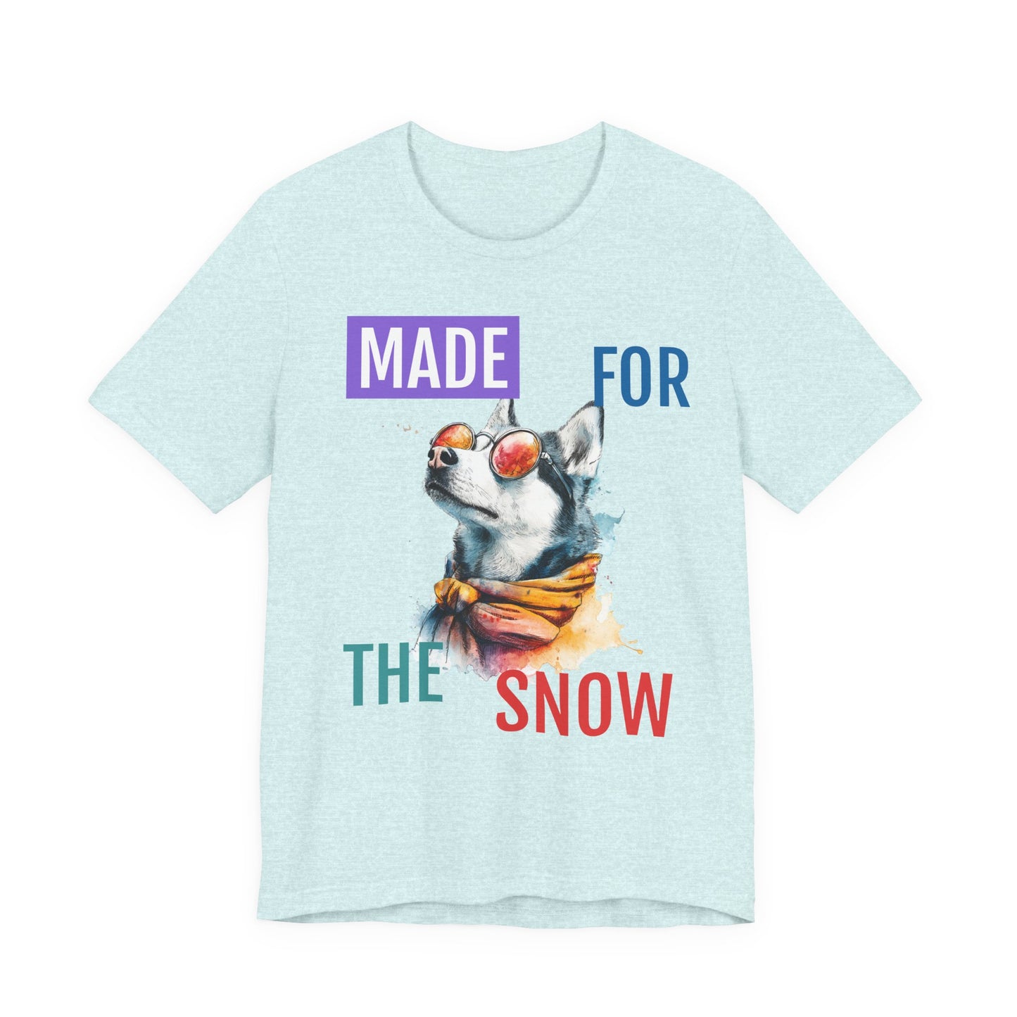 Made for the Snow — Watercolor Husky Winter Tee
