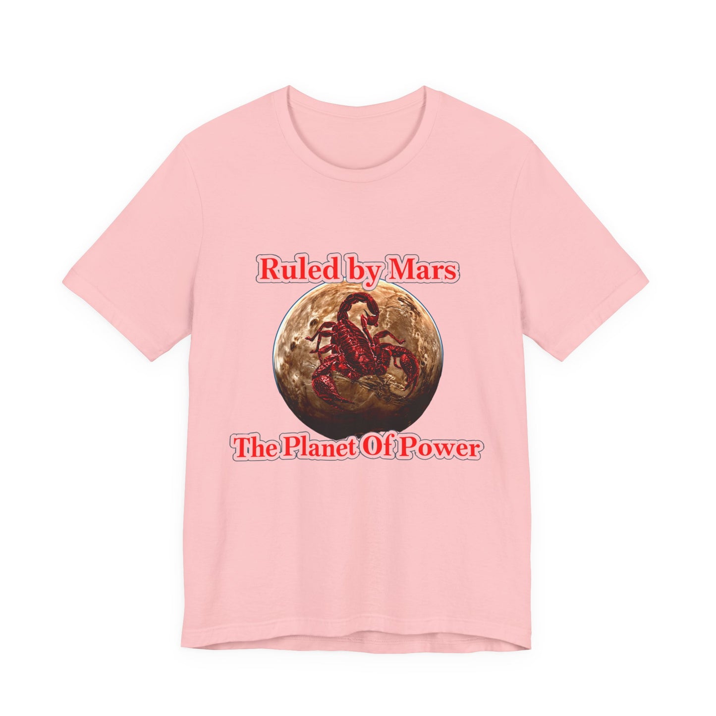 Mars Scorpio Tee — "Ruled by Mars, The Planet of Power" Graphic T‑Shirt