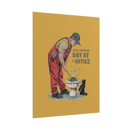 Rolled Poster — "Just Another Day at the Office" Plumber Retro Wall Art