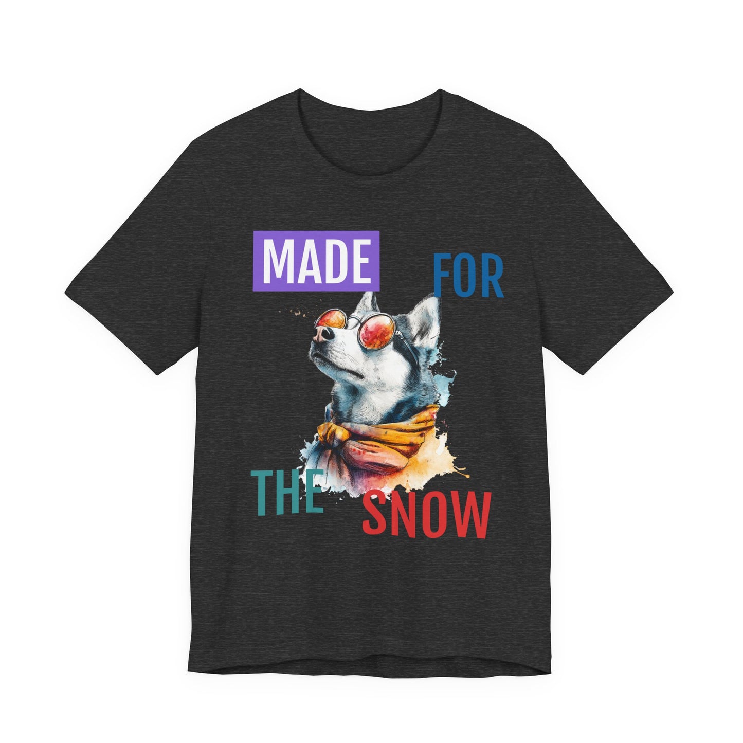 Made for the Snow — Watercolor Husky Winter Tee
