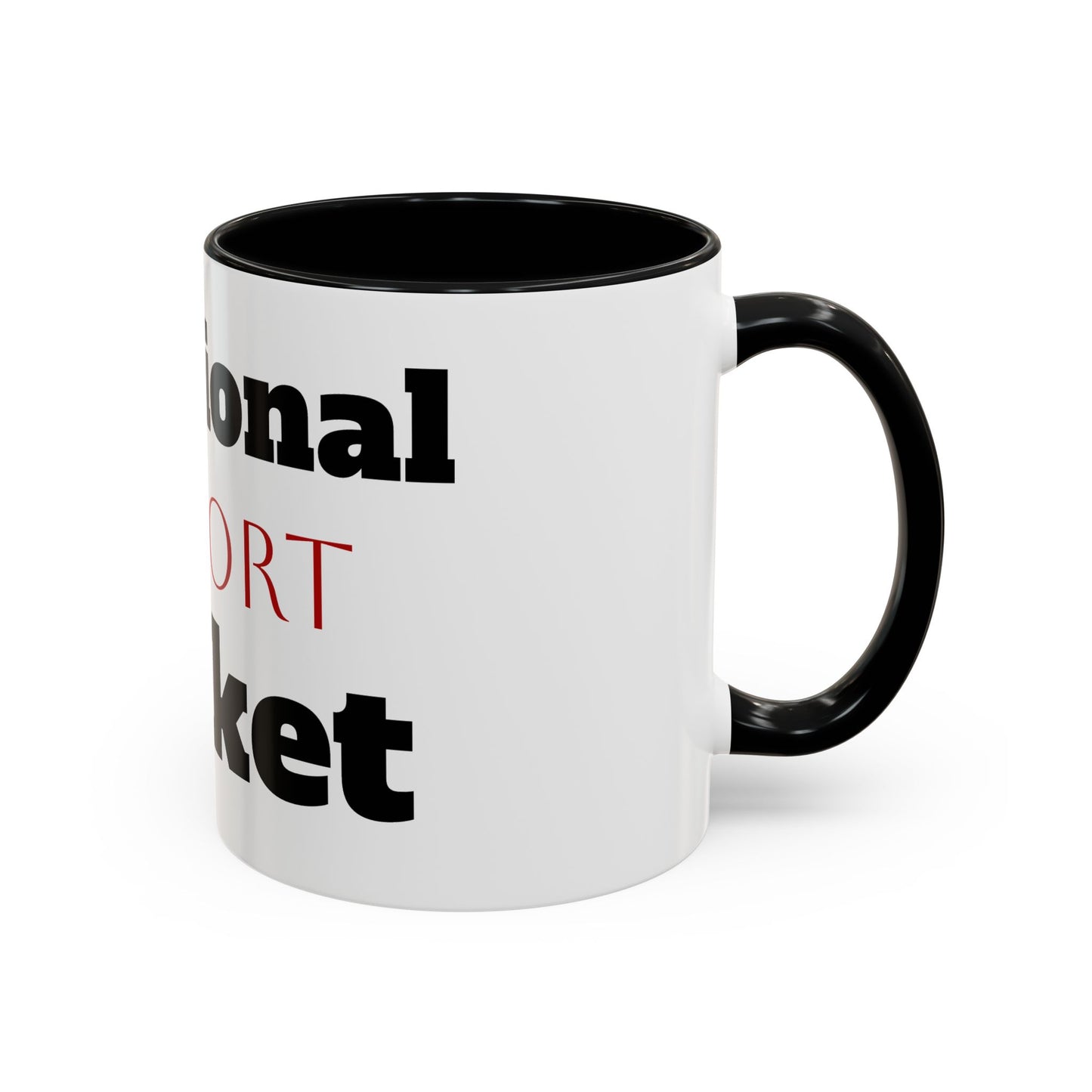 Emotional Support Bucket Coffee Mug — Funny Mental Health Support Accent Mug (11/15oz)