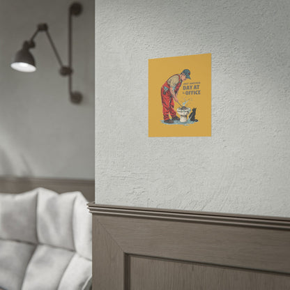 Rolled Poster — "Just Another Day at the Office" Plumber Retro Wall Art