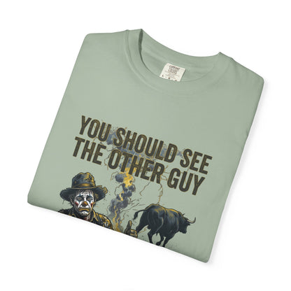You should see the other guy Tee