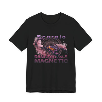 Scorpio "Dangerously Magnetic" T-Shirt — Zodiac Graphic Tee