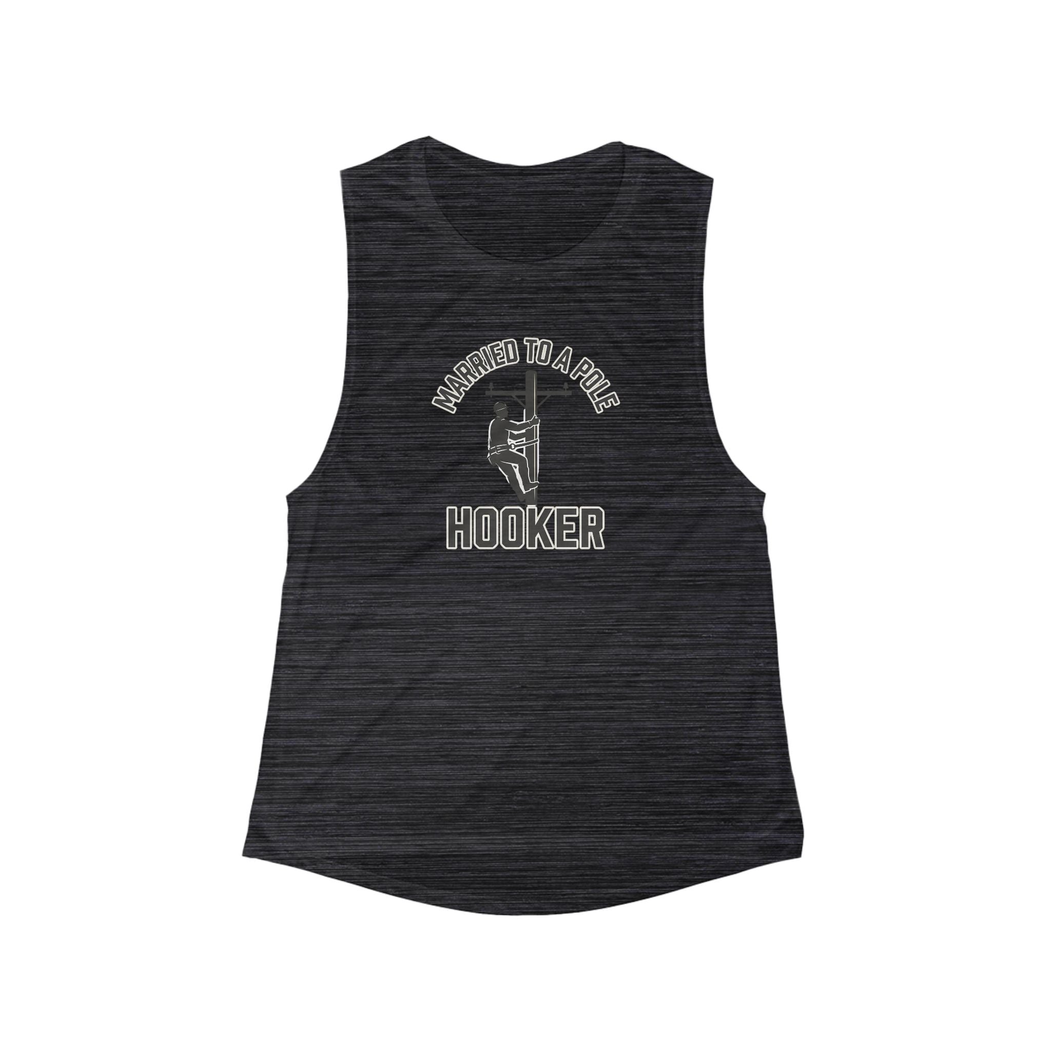 Women's 'MARRIED TO A POLE HOOKER' muscle tank top.