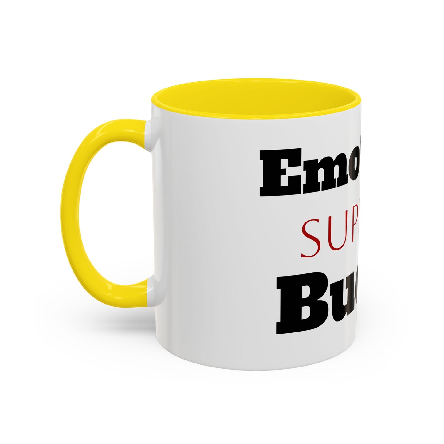 Emotional Support Bucket Coffee Mug — Funny Mental Health Support Accent Mug (11/15oz)